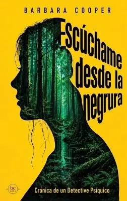 Barbara Cooper - Escúchame desde la negrura, Inbunden. Tillgänglighet: Lägg i varukorg
