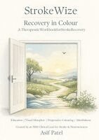 Asif Patel - StrokeWize Recovery in Colour, Häftad. Tillgänglighet: Lägg i varukorg