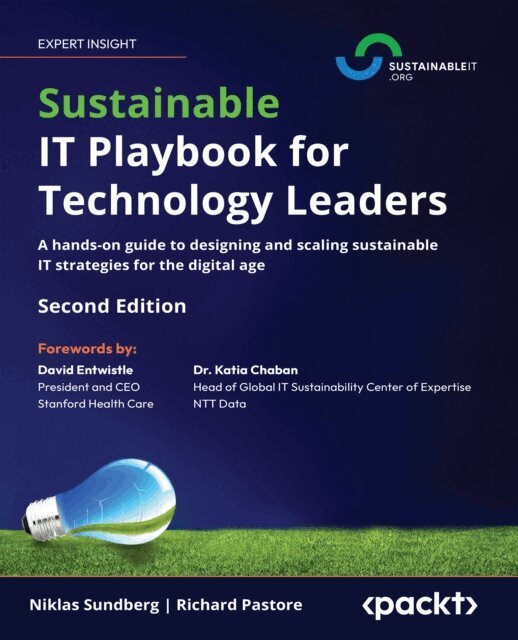 Richard Pastore, Niklas Sundberg - Sustainable IT Playbook for Technology Leaders, E-bok