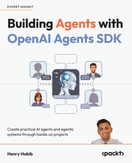 Henry Habib - Building Agents with OpenAI  Agents SDK, E-bok