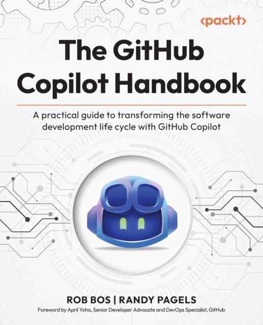 Randy Pagels, Rob Bos - GitHub Copilot Handbook, E-bok