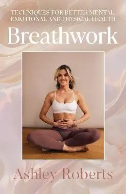 Ashley Roberts - Breathwork, Häftad. Tillgänglighet: Kommande