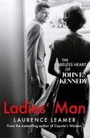 Laurence Leamer - Ladies' Man, Inbunden. Tillgänglighet: Lägg i varukorg