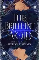 Rebecca F. Kenney - This Brilliant Void, Inbunden. Tillgänglighet: Kommande