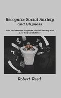 Recognize Social Anxiety and Shyness