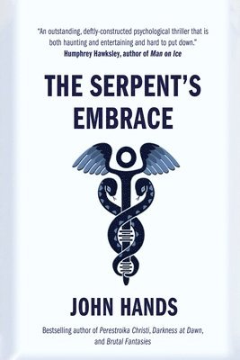 John Hands - Serpent's Embrace, Häftad. Tillgänglighet: Lägg i varukorg