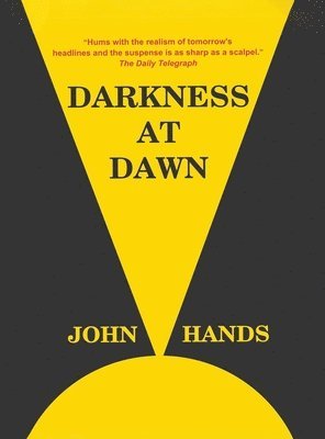 John Hands - Darkness at Dawn, Inbunden. Tillgänglighet: Lägg i varukorg