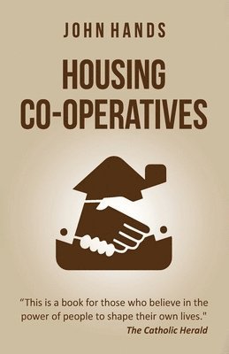 John Hands - Housing Co-operatives, Häftad. Tillgänglighet: Lägg i varukorg