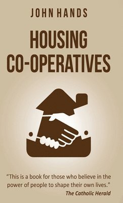 John Hands - Housing Co-operatives, Inbunden. Tillgänglighet: Lägg i varukorg