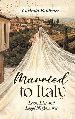 Lucinda Faulkner - Married to Italy, Inbunden. Tillgänglighet: Lägg i varukorg