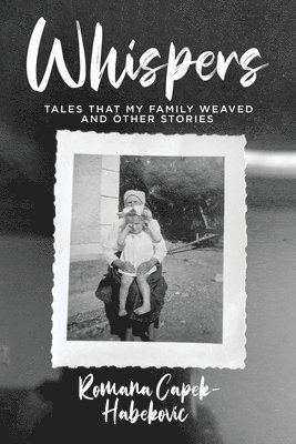 Romana Capek-Habekovic - Whispers, Häftad