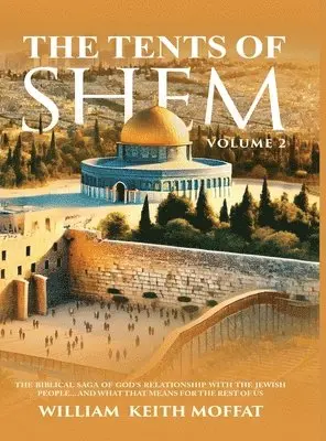 William Keith Moffat - Tents of Shem Volume 2, Inbunden. Tillgänglighet: Lägg i varukorg