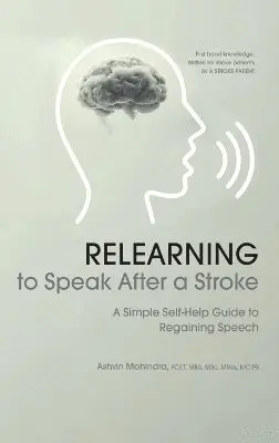 Ashvin Mohindra - Relearning to Speak After a Stroke, Inbunden. Tillgänglighet: Lägg i varukorg