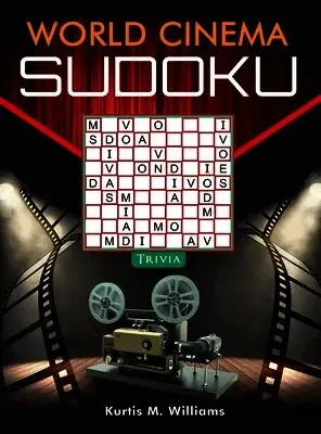 Kurtis M Williams - World Cinema Sudoku Trivia, Inbunden. Tillgänglighet: Lägg i varukorg