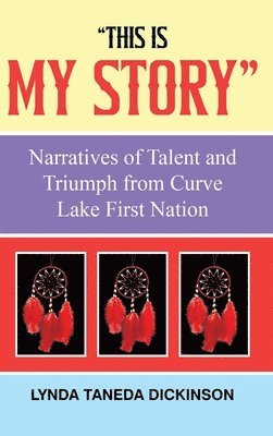 Lynda Taneda Dickinson - "This Is My Story", Inbunden