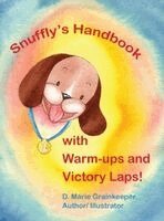 D Marie Grainkeeper - Snuffly's Handbook with Warm-ips and Victory Laps!, Inbunden
