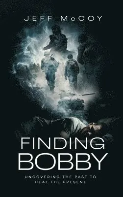 Jeff McCoy - Finding Bobby, Inbunden. Tillgänglighet: Lägg i varukorg