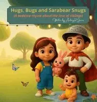 Audrey R Jones - Hugs, Bugs and Sarabear Snugs, Inbunden. Tillgänglighet: Lägg i varukorg