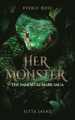 Everly Rose, Sitta Jayne - Her Monster, Inbunden