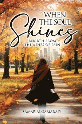 Samar Al-Samaraiy - When the Soul Shines, Häftad