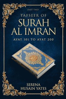 Serena Husain Yates - Tafseer of Surah Al Imran, Häftad