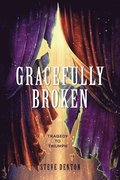Gracefully Broken