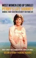 Delon Hughes, Penny Parkins Hughes - Most Women End Up Single! Penny's Life Journey, Inbunden. Tillgänglighet: Lägg i varukorg