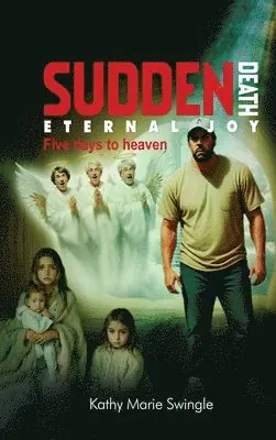 Kathy Marie Swingle - Sudden Death Eternal Joy, Inbunden. Tillgänglighet: Tillfälligt slut