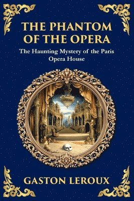 LeRoux - Phantom of the Opera, Häftad