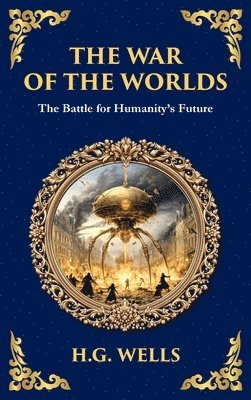 H G Wells - War of the Worlds, Inbunden
