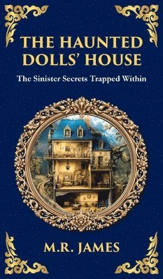 M R James - Haunted Dolls' House, Inbunden