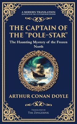Arthur Conan Doyle - Captain of the "Pole-Star", Inbunden
