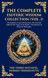 Complete Esoteric Wisdom Collection (Vol. 1)
