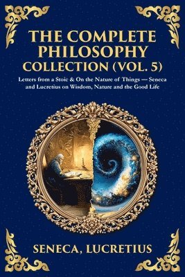 Seneca, Lucretius - Complete Philosophy Collection (Vol. 5), Häftad