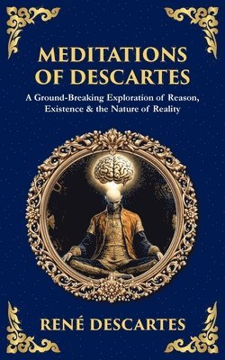René Descartes, Tim Zengerink - Meditations of Descartes, Häftad