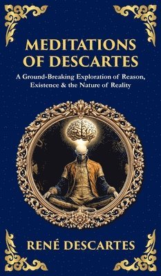 René Descartes, Tim Zengerink - Meditations of Descartes, Inbunden