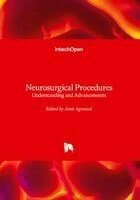 Amit Agrawal - Neurosurgical Procedures - Understanding and Advancements, Inbunden
