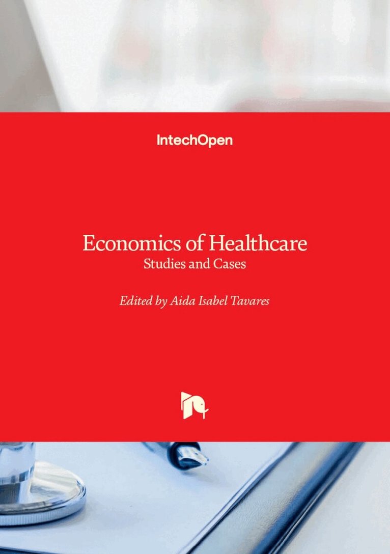 Aida Isabel Tavares - Economics of Healthcare, Inbunden