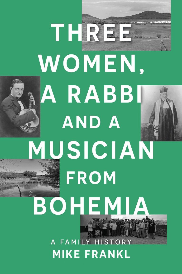 Mike Frankl - Three Women, a Rabbi and a Musician from Bohemia, Häftad. Tillgänglighet: Lägg i varukorg
