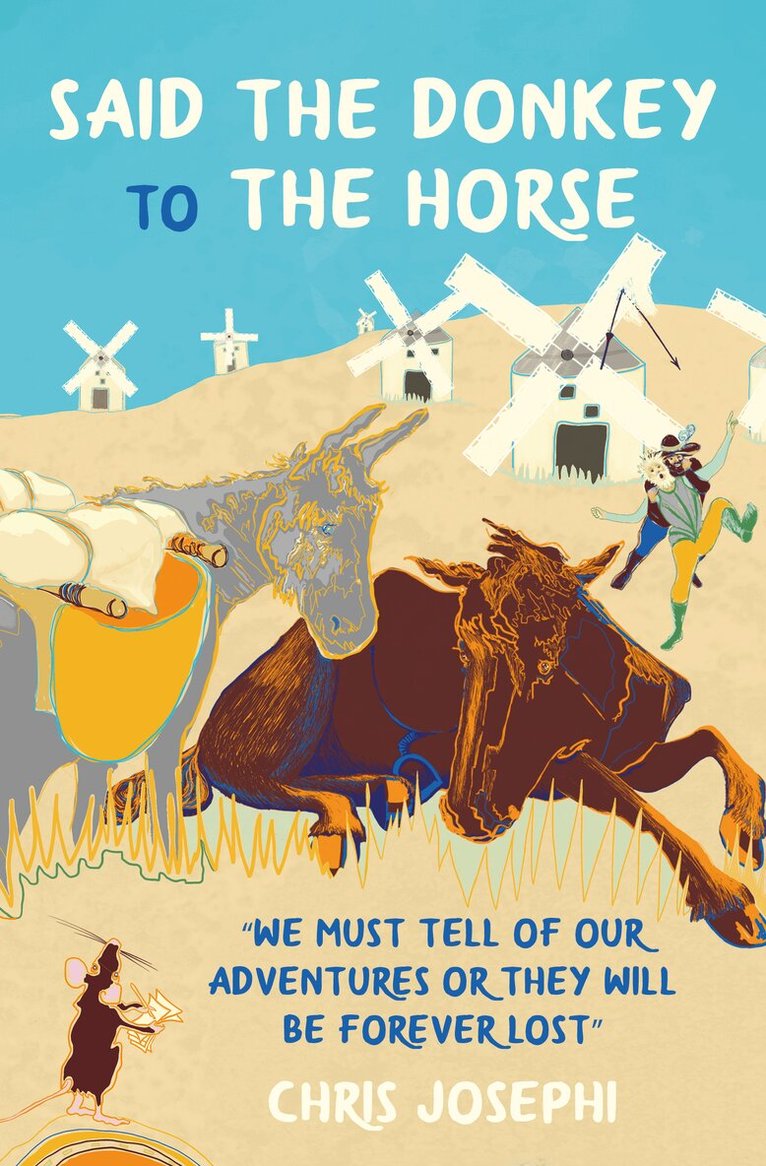 Chris Josephi - Said the Donkey to the Horse, Inbunden. Tillgänglighet: Kommande