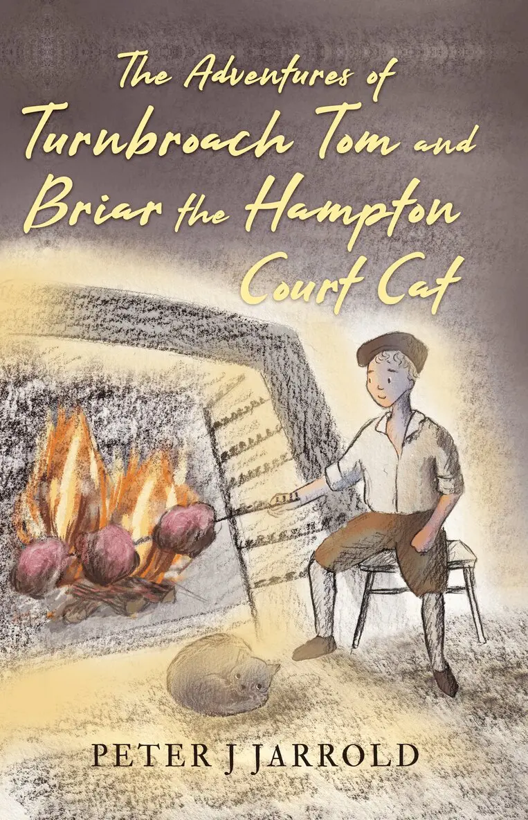 Adventures of Turnbroach Tom and Briar the Hampton Court Cat