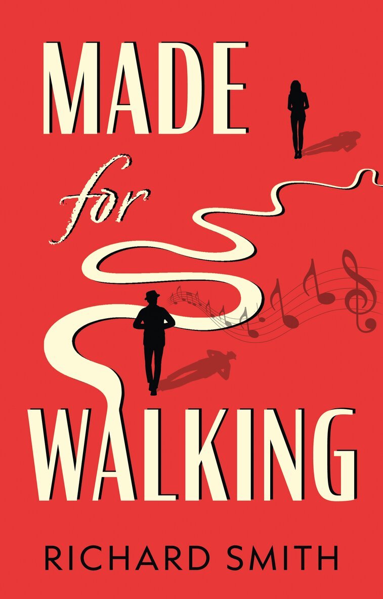 Richard Smith - Made for Walking, Häftad