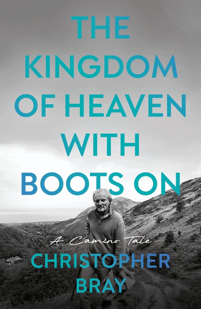 Christopher Bray - Kingdom of Heaven with Boots On, Häftad. Tillgänglighet: Lägg i varukorg