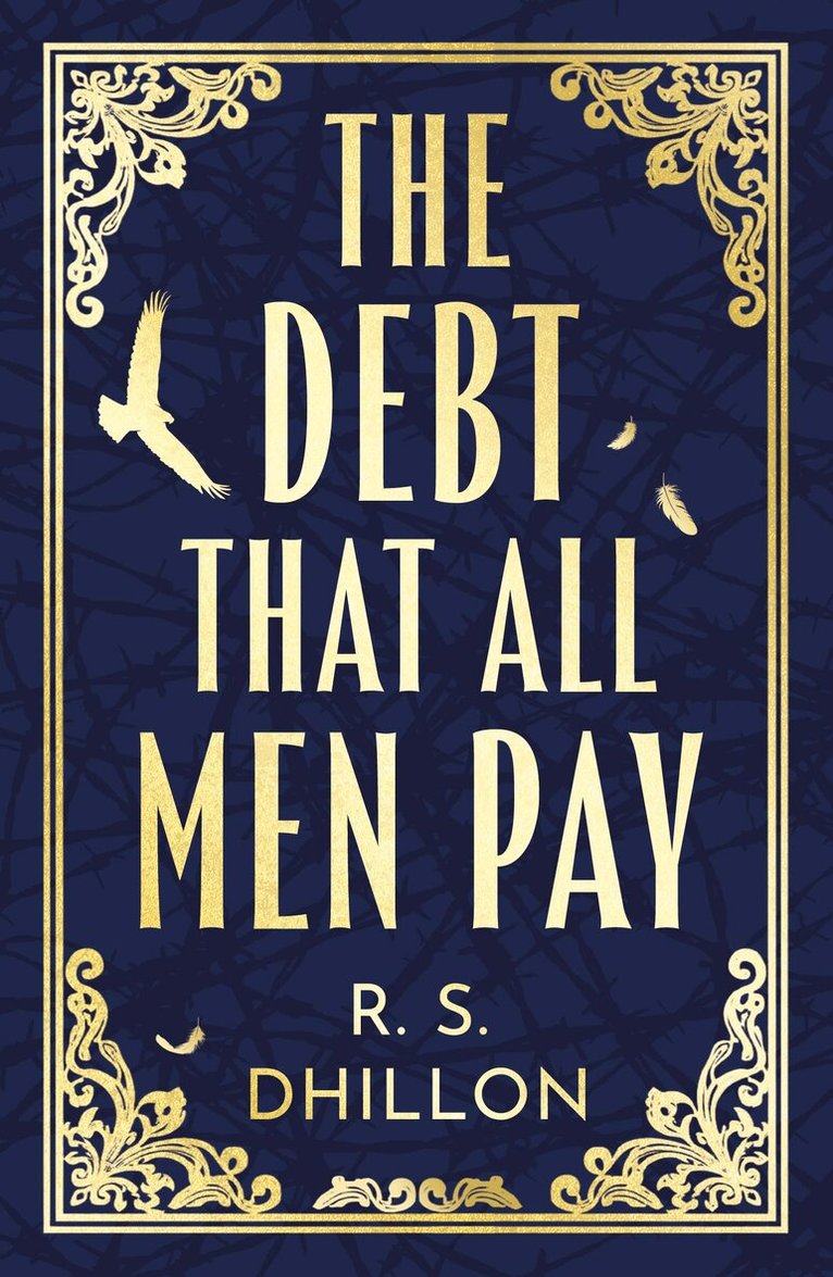 R. S. Dhillon - Debt That All Men Pay, Häftad