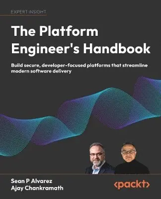 Ajay Chankramath - Platform Engineer's Handbook, Häftad. Tillgänglighet: Lägg i varukorg