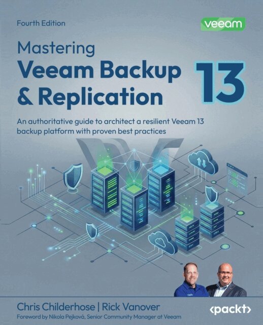 Rick Vanover, Chris Childerhose - Mastering Veeam Backup & Replication, E-bok