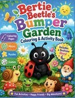 Ian Payne - Bertie Beetle’s Bumper Garden Colouring & Activity Book, Häftad