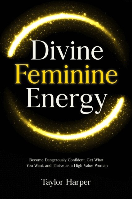 Taylor Harper - Divine Feminine Energy, E-bok