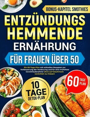 Iselore Rosenquarz - Entzündungshemmende Ernährung Für Frauen Über 50, Häftad