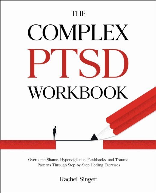 Rachel Singer - Complex PTSD Workbook, E-bok